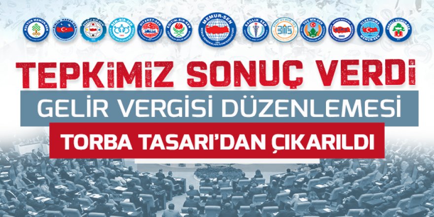 Gelir Vergisi Düzenlemesi Torba Tasarı'dan Çıkarıldı