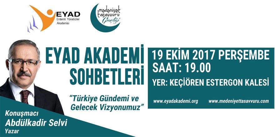 EYAD Akademi'nin Bu Haftaki Konuğu Abdülkadir Selvi