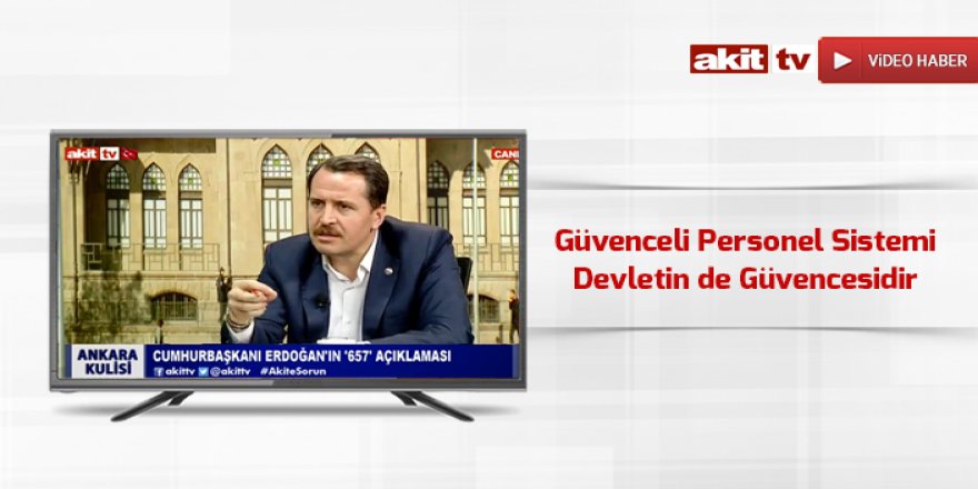 Yalçın: Güvenceli Personel Sistemi Devletin de Güvencesidir