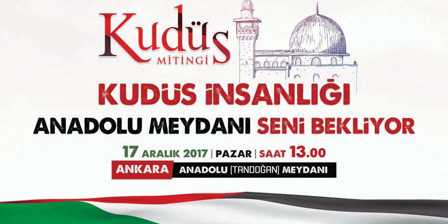 Ankara Özgür Kudüs İçin Ayakta