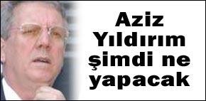 Yıldırım şimdi ne yapacak?