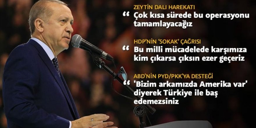 Cumhurbaşkanı Erdoğan: Milli mücadelede karşımıza çıkanı ezer geçeriz