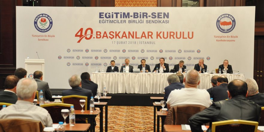 Eğitim-Bir-Sen 40. Başkanlar Kurulu'ndan 20 Karar Çıktı