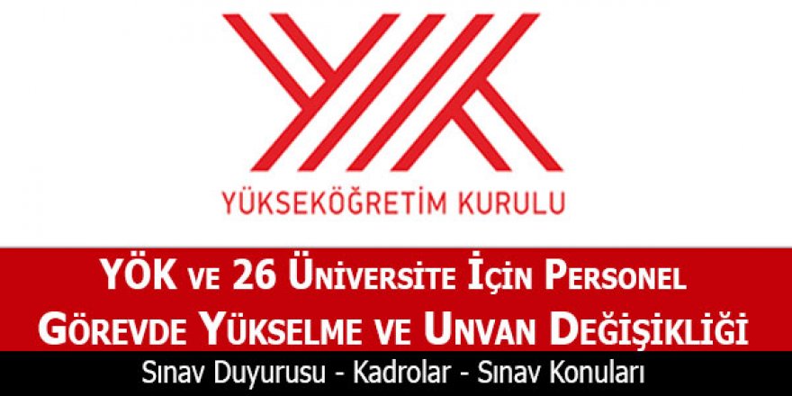 YÖK görevde yükselme sınav duyurusu 2018