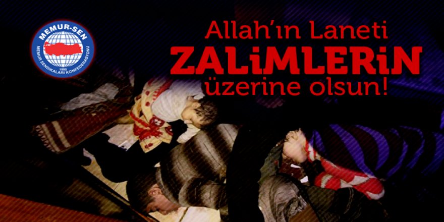 Memur-Sen'den Doğu Guta'daki Kimyasal Saldırıya Tepki