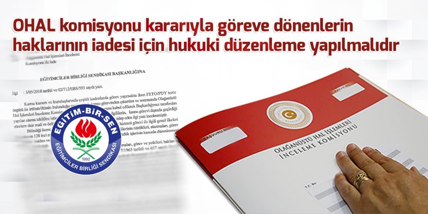 Eğitim-Bir-Sen'den OHAL Komisyonu Çıkışı