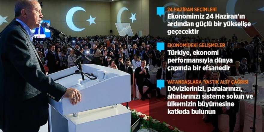 'Ekonomimiz 24 Haziran'ın ardından güçlü yükselişe geçecek'