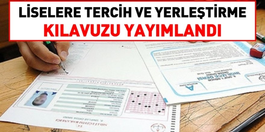 LGS tercih ve yerleştirme kılavuzu yayımlandı
