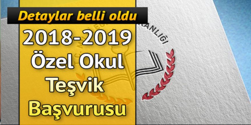 MEB açıkladı: Özel okul teşvik başvuruları başladı!