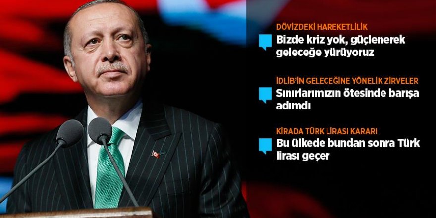 Erdoğan: Bu ülkede bundan sonra Türk lirası geçer