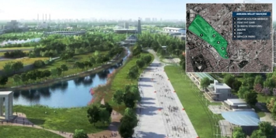 Ankara Millet Bahçesi Avrupa'nın en büyüğü olacak