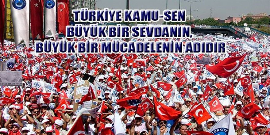 Türkiye Kamu-Sen, En Fazla Artış Sağlayan Konfederasyon Oldu