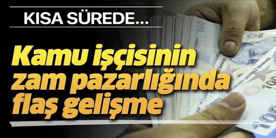 Hükümetten kamu işçisinin zam pazarlığına ilişkin açıklama