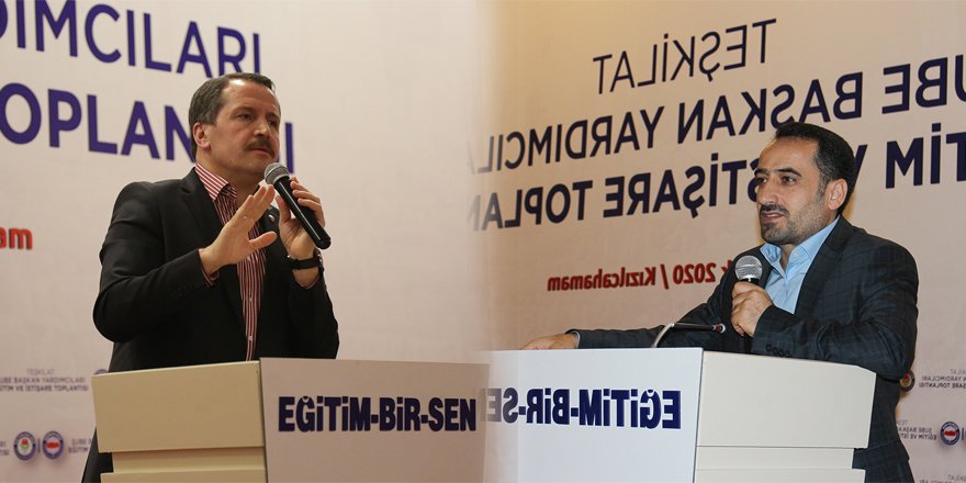 Eğitim-Bir-Sen: Eğitime yatırım yapmaya, teşkilatımızı eğitimle güçlendirmeye devam edeceğiz