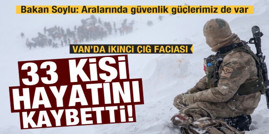 Çığ bölgesinde ikinci facia! Can kaybı 33'e yükseldi