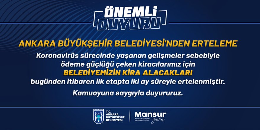Mansur Yavaş'tan Kira Erteleme Müjdesi!