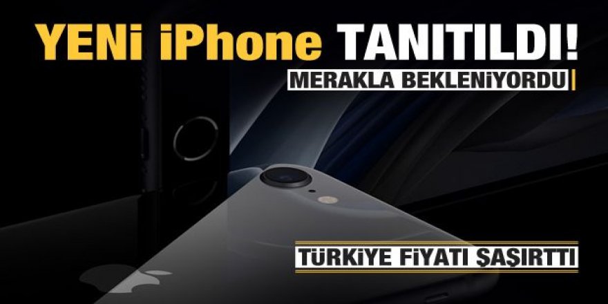 Yeni iPhone SE tanıtıldı! Türkiye fiyatı şaşırttı!