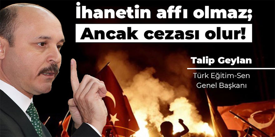 FETÖ'cülere Af İsteyenlere Talip Geylan'dan Sert Cevap!