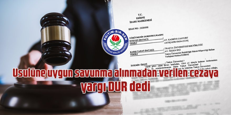 Usulüne uygun savunma alınmadan verilen cezaya yargı DUR dedi
