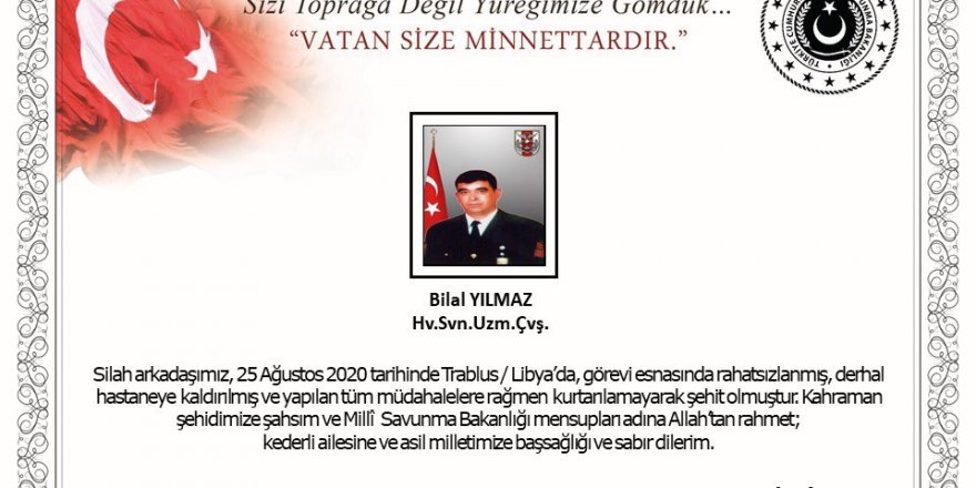 MSB acı haberi duyurdu: Libya'da bir askerimiz şehit oldu