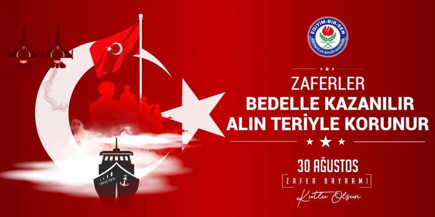 Zaferler bedelle kazanılır, alın teriyle korunur