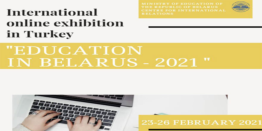 Türkiye'de uluslararası eğitim çevrimiçi "Belarus'ta Eğitim-2021" sergisi