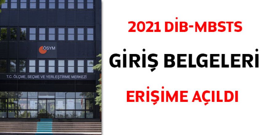 MBSTS giriş belgeleri erişime açıldı