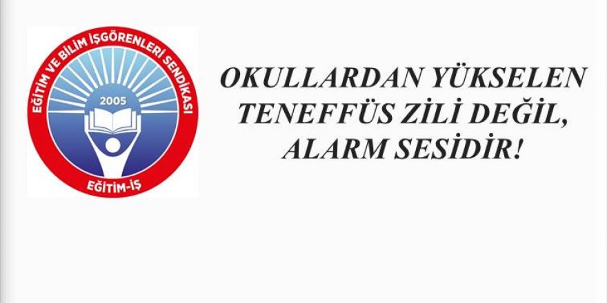MEB'e Uyarı: Okullardan Yükselen Teneffüs Zili Değil, Alarm Sesidir!