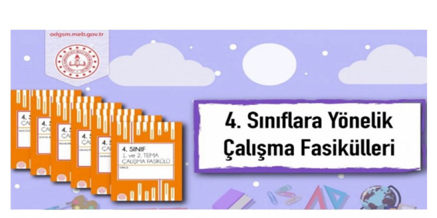 MEB, 4. sınıf öğrencileri için çalışma fasiküllerinin yeni ünitelerini yayınladı