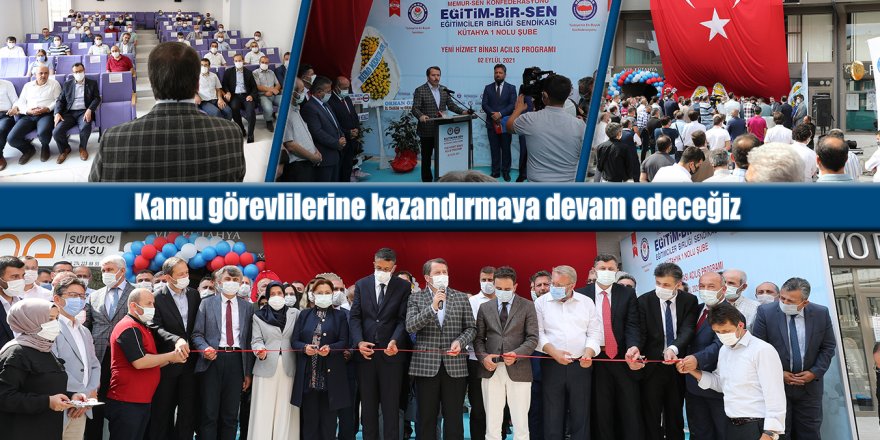 Ali Yalçın: Kamu görevlilerine kazandırmaya devam edeceğiz
