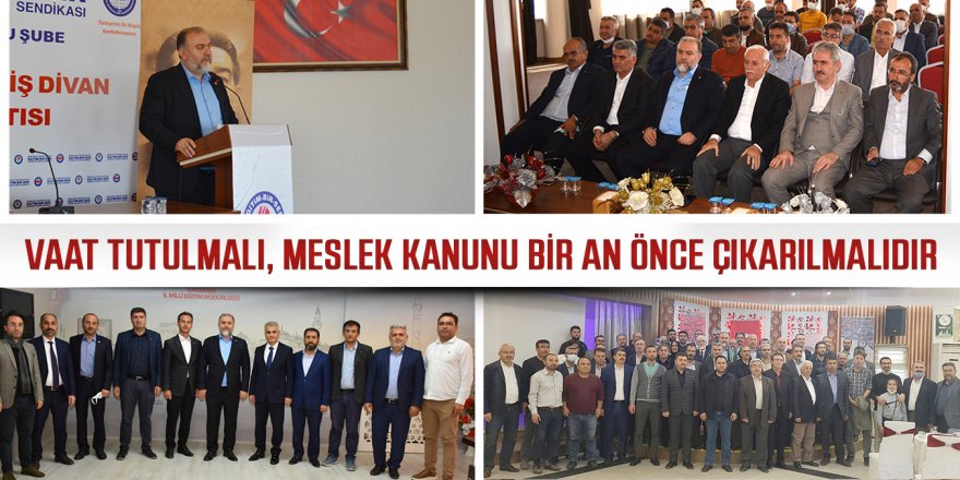 Vaat tutulmalı, meslek kanunu bir an önce çıkarılmalıdır