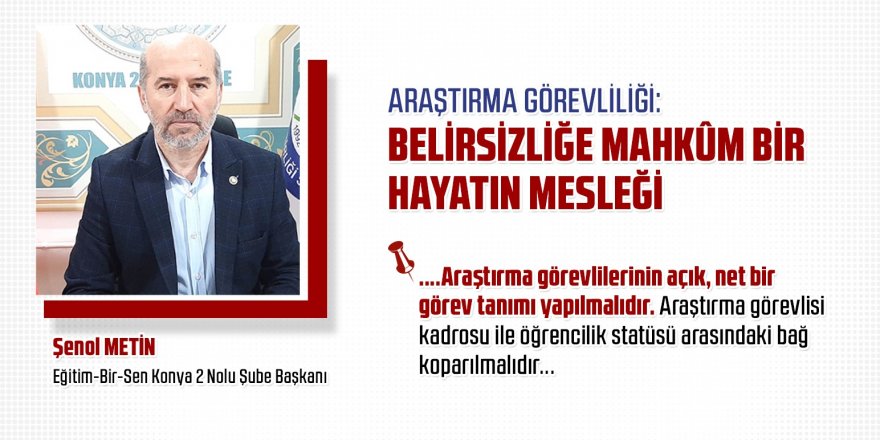 Araştırma görevliliği: Belirsizliğe mahkûm bir hayatın mesleği