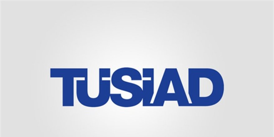 TÜSİAD: Genel kabul görmüş iktisat bilimi kurallarına hızla dönülmeli