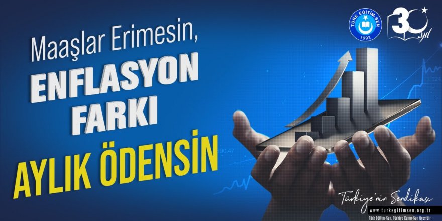 Talip Geylan: Maaşlar Erimesin, Enflasyon Farkı Aylık Ödensin!