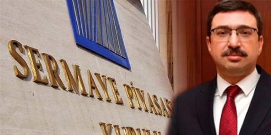 SPK Yönetimi değişti. Yeni Başkan kim? İşte detaylar...