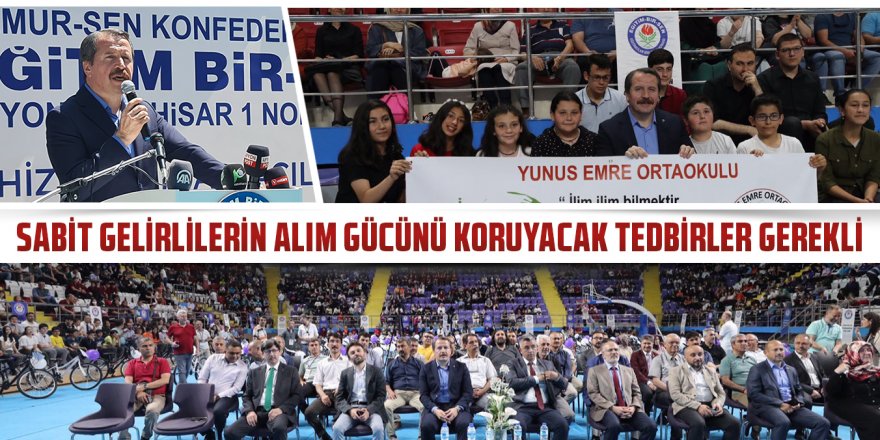 Ali Yalçın: Sabit gelirlilerin alım gücünü koruyacak tedbirler gerekli