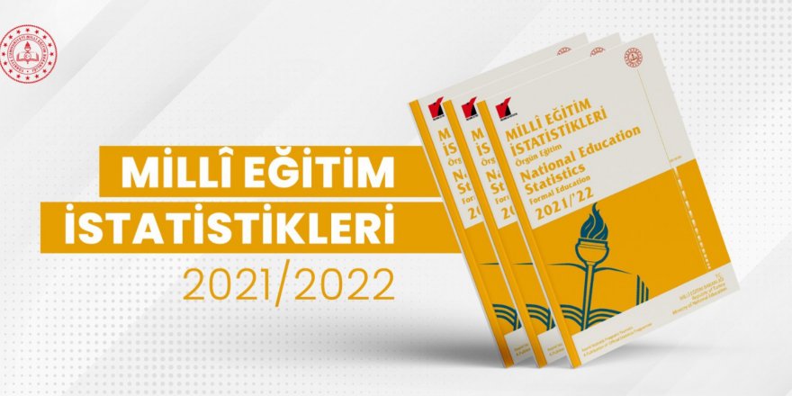 MEB, 2021-2022 eğitim-öğretim istatistiklerini açıkladı