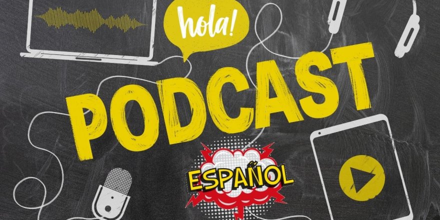 İspanyolca Podcast Nedir?