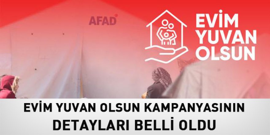 "Evim Yuvan Olsun" kampanyası nedir, kimler başvuru yapabilir? İşte detayları...