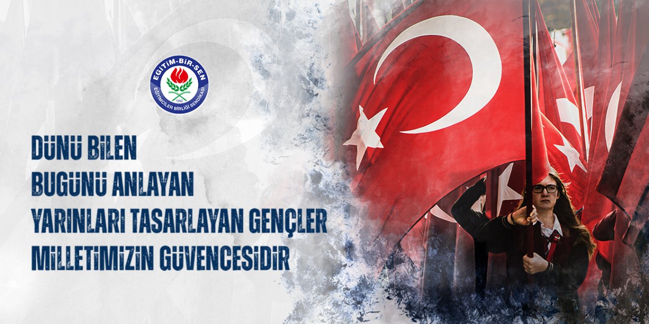 Dünü bilen, bugünü anlayan, yarınları tasarlayan gençler...