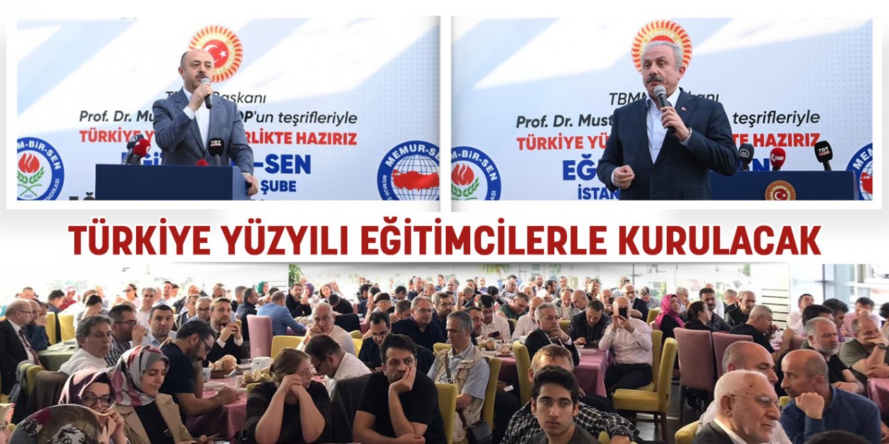 Türkiye Yüzyılı eğitimcilerle kurulacak