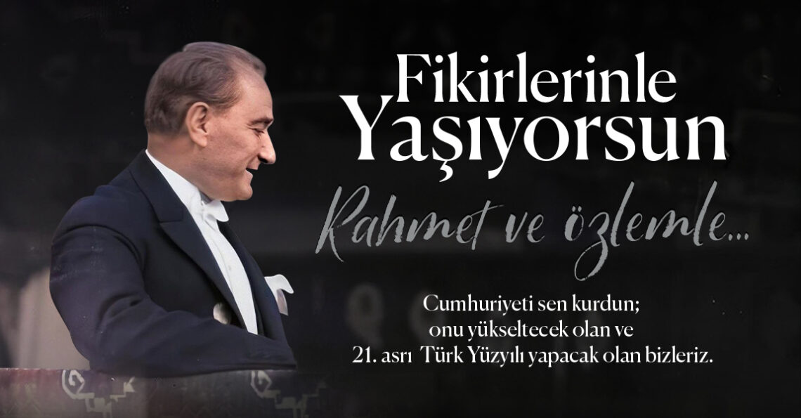 Genel Başkanı Talip Geylan'ın 10 Kasım Paylaşımı