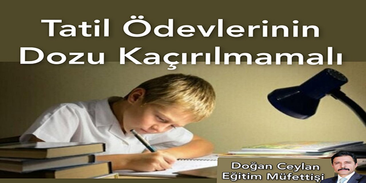 Tatil Ödevlerinin Dozu Kaçırılmamalı