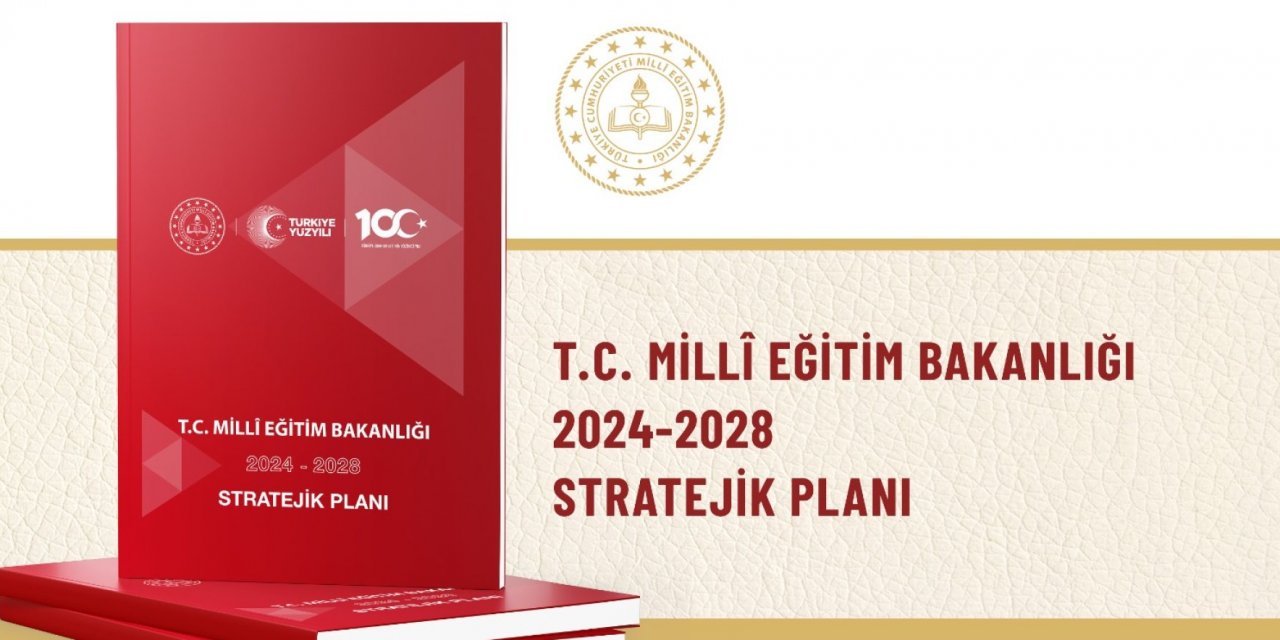 Milli Eğitim Bakanlığı 2024-2028 Stratejik Planı yayımlandı