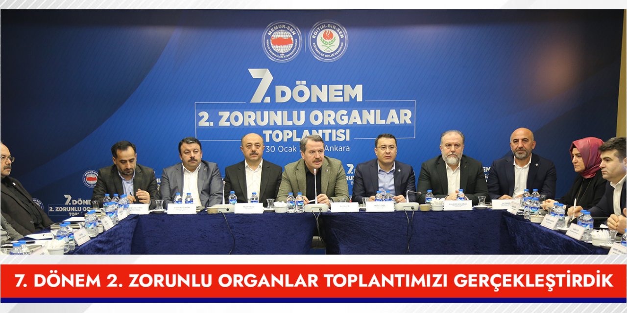 Eğitim-Bir-Sen 7. Dönem Zorunlu Organlar Toplantısı Yapıldı