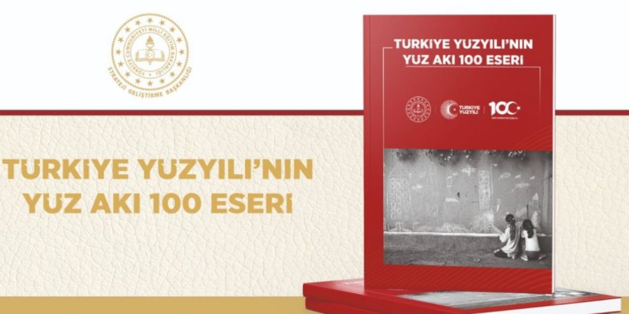 MEB'in "Türkiye Yüzyılı'nın Yüz Akı 100 Eseri" albümü yayımlandı