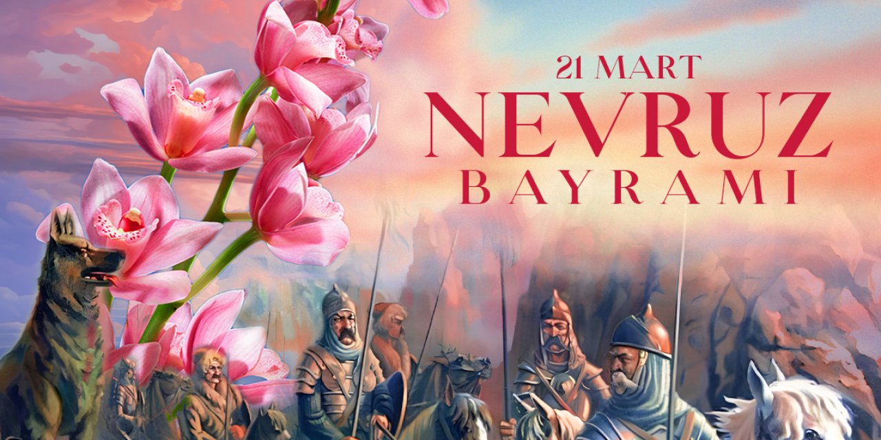 Nevruz Milli Toparlanışın Kıvancıdır!