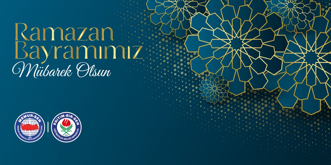 Eğitim-Bir-Sen'den Ramazan Bayramı Mesajı