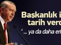 Erdoğan başkanlık sistemi için tarih verdi