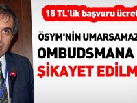Adaylar, ÖSYM'yi Ombudsmana şikayet etmeli